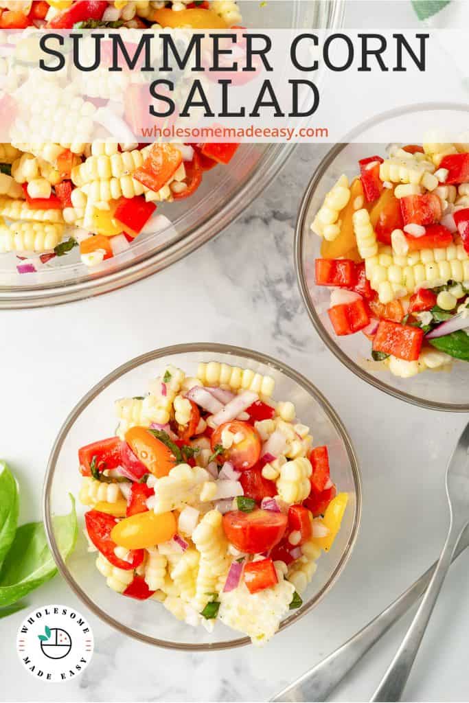 Two small glass bowls and a larger serving bowl filled with Summer Corn Salad with overlay text.