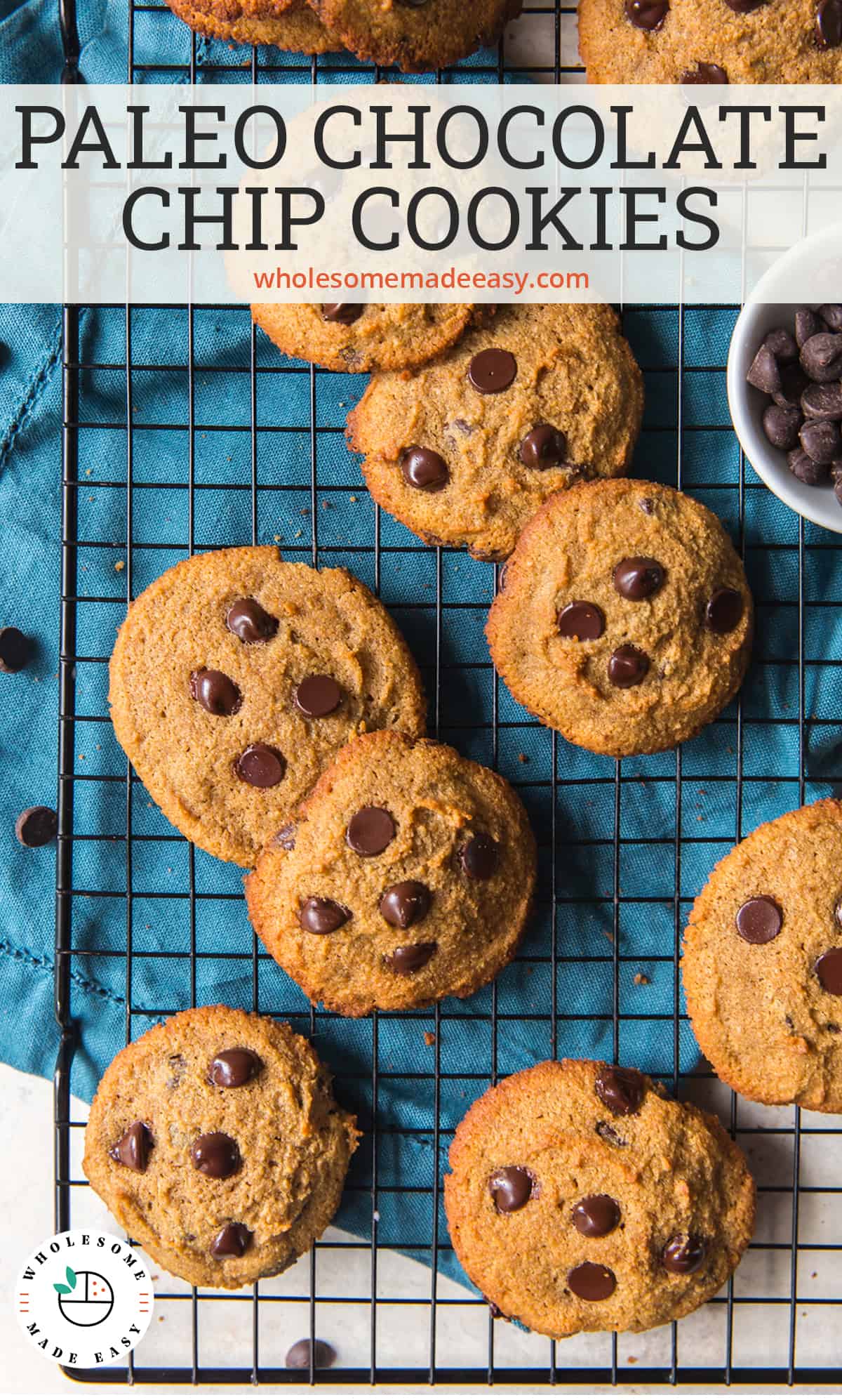 Paleo Chocolate Chip Cookies on wire rack with text overlay.