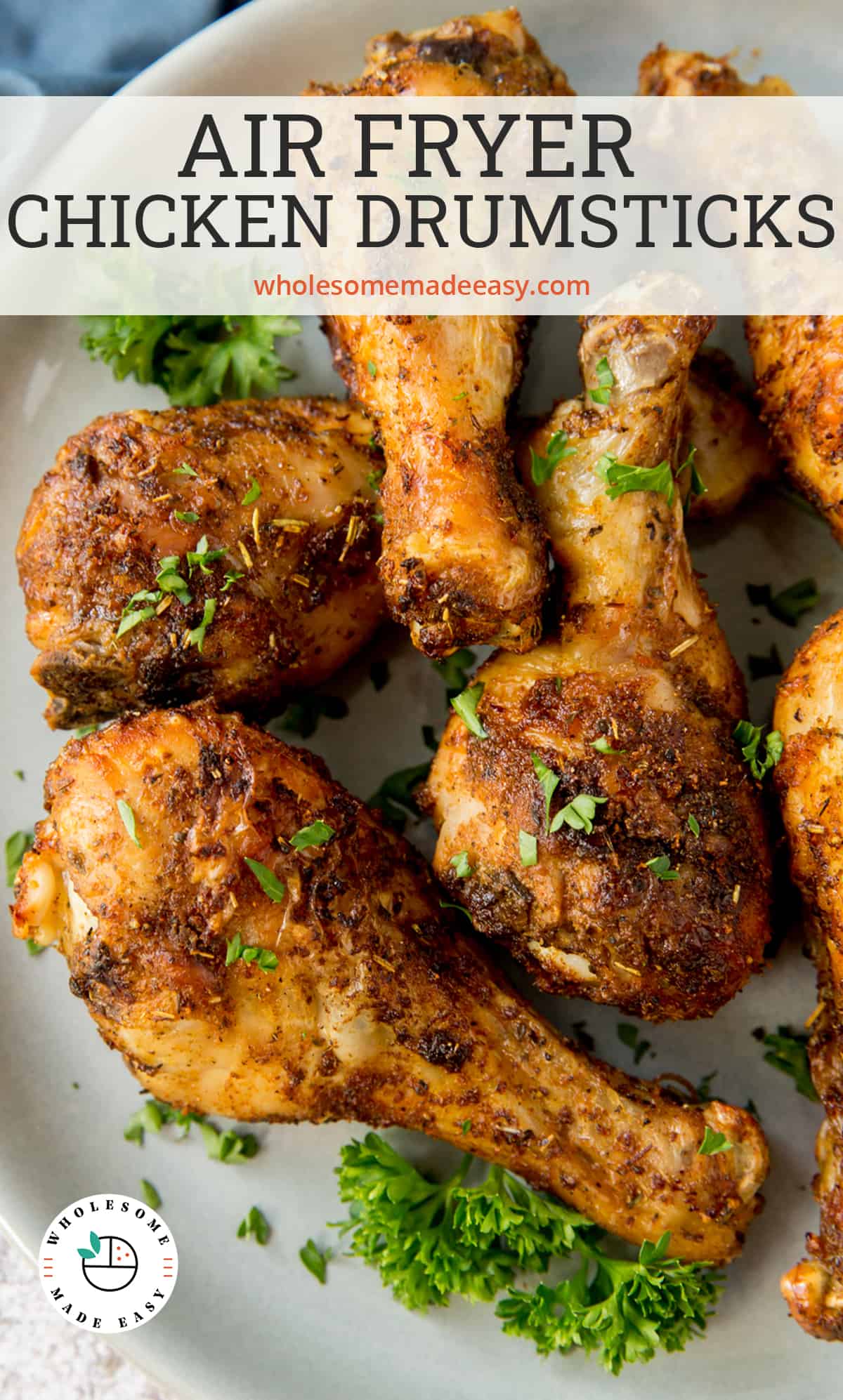 Air Fried Chicken Drumsticks on a white plate with text overlay.