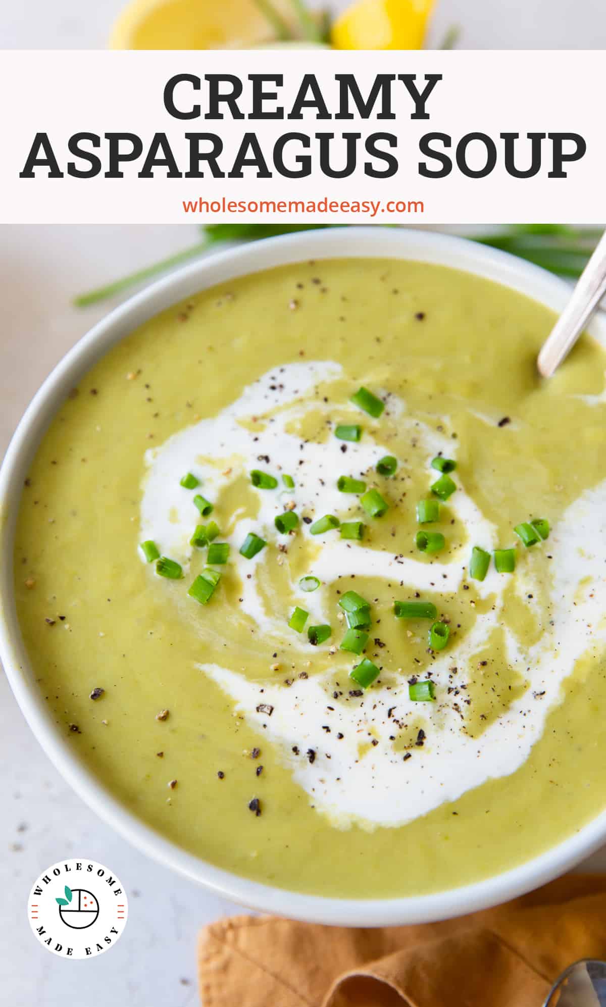 A close up of a bowl of Creamy Asparagus Soup with text overlay.