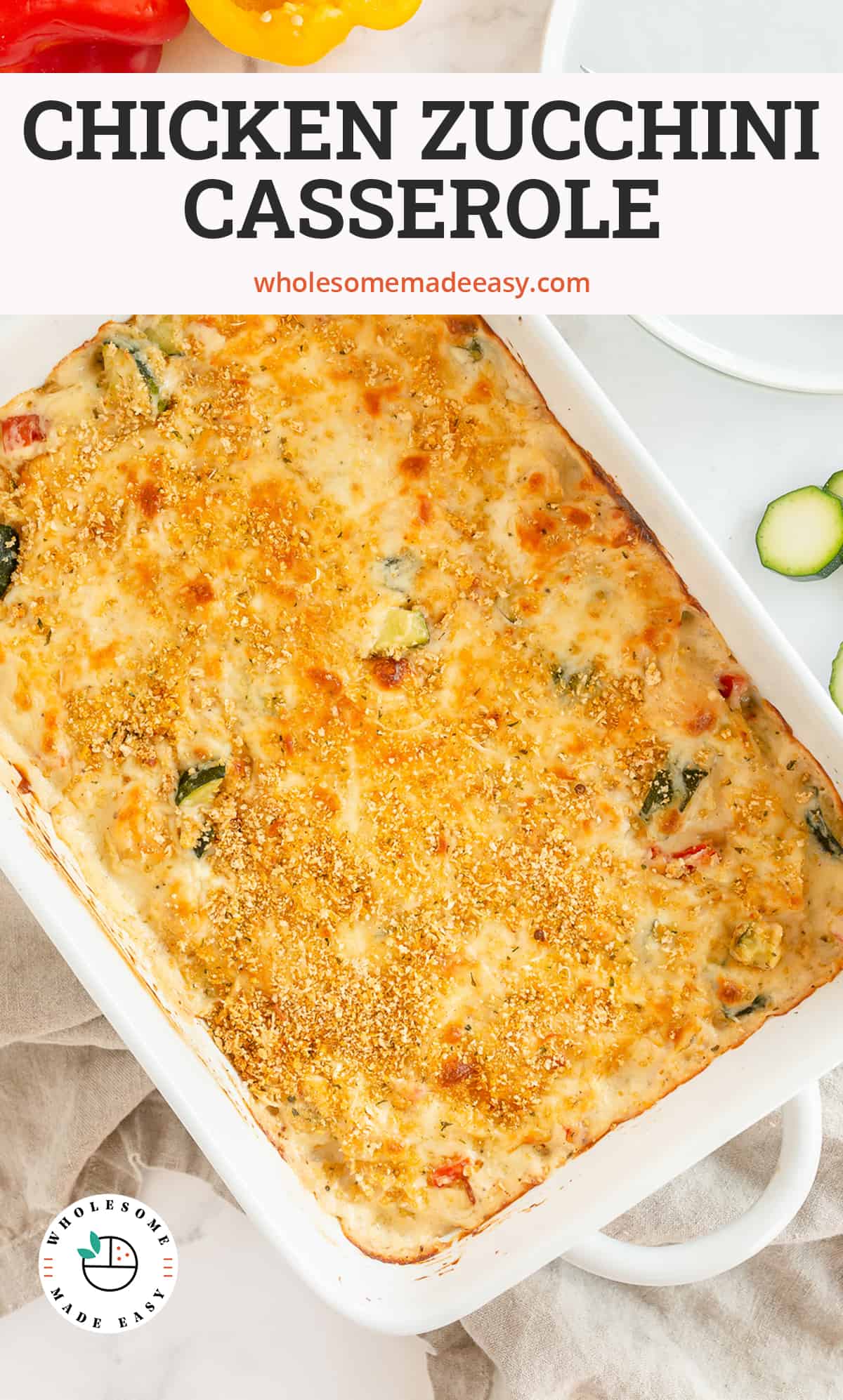 An over the top shot of Chicken Zucchini Casserole in a white dish with overlay text.