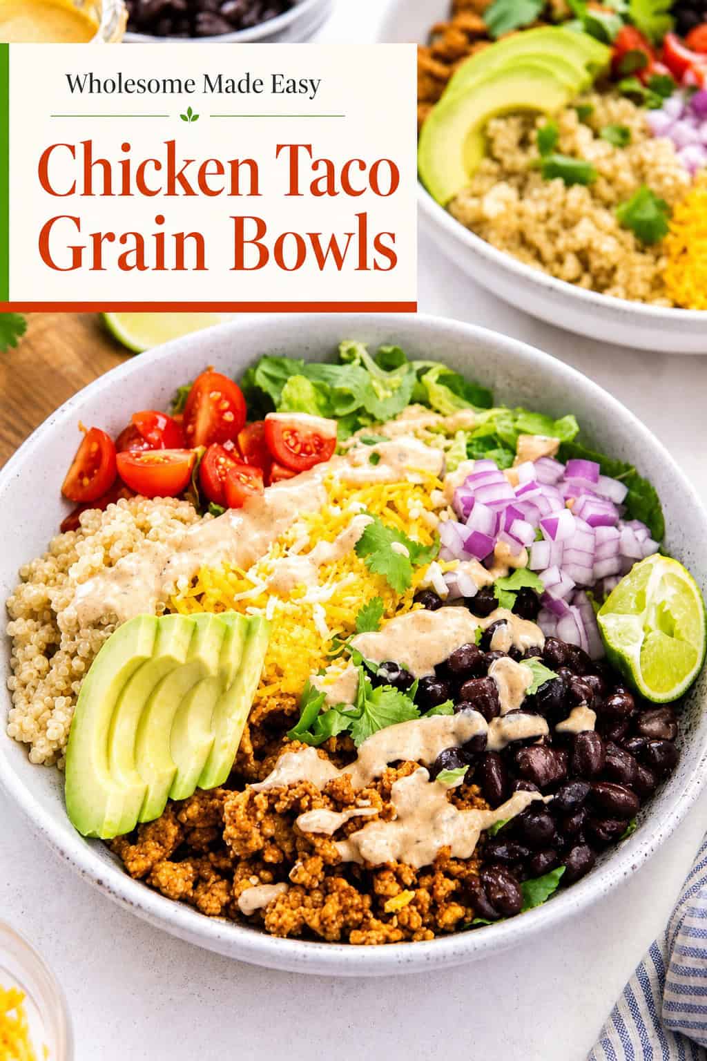 Single-image poster of Chicken Taco Grain Bowls with taco-seasoned chicken, quinoa, fresh toppings, and creamy dressing on a warm terracotta and green background.